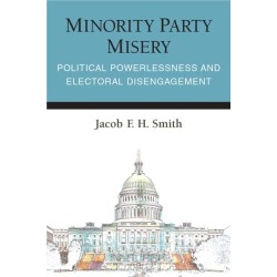 Minority Party Misery: Political Powerlessness and Electoral Disengagement