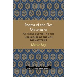 Poems of the Five Mountains: An Introduction to the Literature of the Zen Monasteries