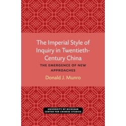 The Imperial Style of Inquiry in Twentieth-Century China: The Emergence of New Approaches