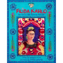 Frida Kahlo: The Artist who Painted Herself