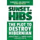 Sunset on Hibs: The Plot to Destroy Hibernian