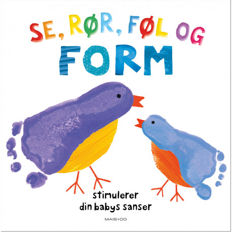 Se, rør, føl og FORM: en sansebog