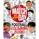 The Match of the Day Football Colouring Book