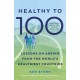 Healthy to 100: Lessons on ageing from the world’s healthiest countries