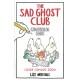 The Sad Ghost Club Colouring Book: A comfy cosy colouring book for all ages