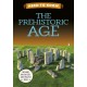 Need to Know: The Prehistoric Age