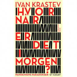 Hvornår er det i morgen?: Pandemiens paradokser