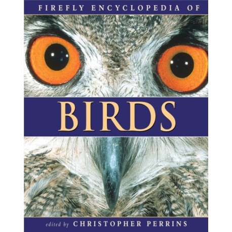 Firefly Encyclopedia of Birds