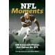 NFL Moments: 125 Icons and Stories that Define the NFL