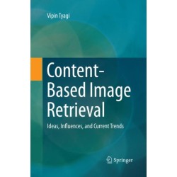 Content-Based Image Retrieval: Ideas, Influences, and Current Trends