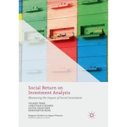 Social Return on Investment Analysis: Measuring the Impact of Social Investment