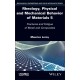 Rheology, Physical and Mechanical Behavior of Materials, Volume 5: Fractures and Fatigue of Metal and Composites