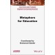 Metaphors for Education