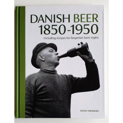 Danish Beer 1850-1950: Including recipes for forgotten beer styles