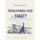 Revolutionen lyser – svagt?