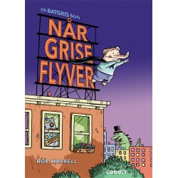 Batgris 1: Når grise flyver