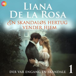 En skandaløs hertug vender hjem