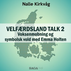 Velfærdsland TALK -2 – Voksenmobning og symbolsk vold med Emma Holten