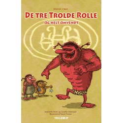 De tre Trolde Rolle og helt omvendt