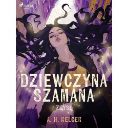 Dziewczyna Szamana. Zmysł