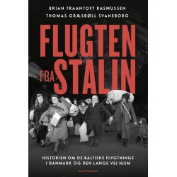 Flugten fra Stalin: Historien om de baltiske flygtninge i Danmark og den lange vej hjem