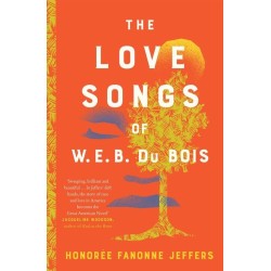 The Love Songs of W.E.B. Du Bois