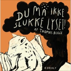 Du må ikke slukke lyset