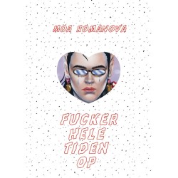 Fucker hele tiden op