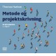Metode og projektskrivning: En introduktion
