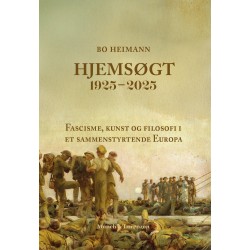 Hjemsøgt 1925-2025: Fascisme, kunst og filosofi i et sammenstyrtende Europa