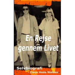 En Rejse gennem Livet: Love, Business & Rock'n'Roll