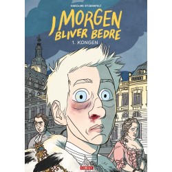 I morgen bliver bedre 1: Kongen