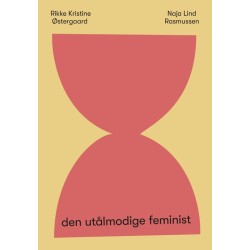 Den utålmodige feminist: 8 store spørgsmål og svar om køn og ligestilling