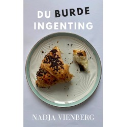 Du burde ingenting