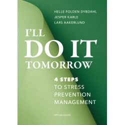 I'll do it tomorrow: 4 steps to stress prevention management