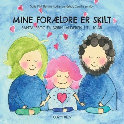 Mine forældre er skilt: Samtalebog til børn i alderen 4 til 10 år