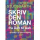 SKRIV DEN ROMAN: fra Ååh til Aah