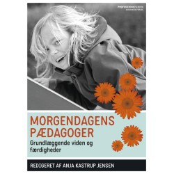 Morgendagens pædagoger: Grundlæggende viden og færdigheder