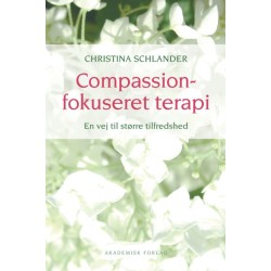 Compassionfokuseret terapi. En vej til større tilfredshed