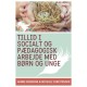Tillid i socialt og pædagogisk arbejde med børn og unge