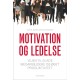 Motivation og ledelse: Vejen til glade medarbejdere og øget produktivitet