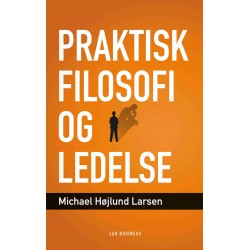 Praktisk filosofi og ledelse