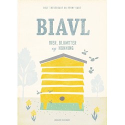 Biavl - bier, blomster og honning