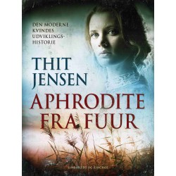 Aphrodite fra Fuur. Den moderne kvindes udviklingshistorie