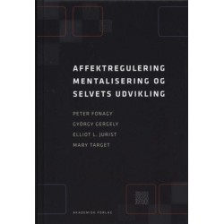 Affektregulering, mentalisering og selvets udvikling