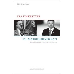 Fra folkestyre til markedsdemokrati: dansk demokratihistorie efter 1973