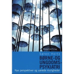 Børne- og ungdomspsykiatri - nye perspektiver og uanede muligheder
