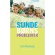 Sunde børns problemer: En bog for forældre og andre voksne