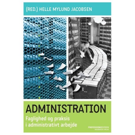 Administration - Faglighed og praksis i administrativt arbejde