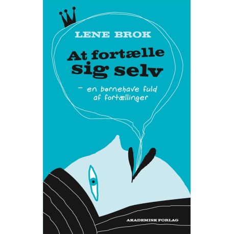 At fortælle sig selv: en børnehave fuld af fortællinger